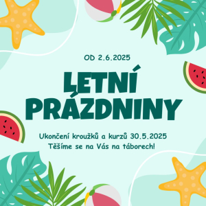 LETNÍ PRÁZDNINY
